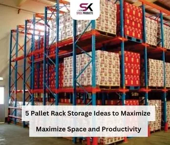 5 Pallet Rack Storage Ideas to Maximize Space and Productivity